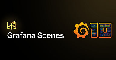 Grafana Scenes