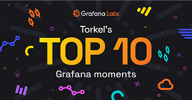 Torkel's top 10 Grafana moments