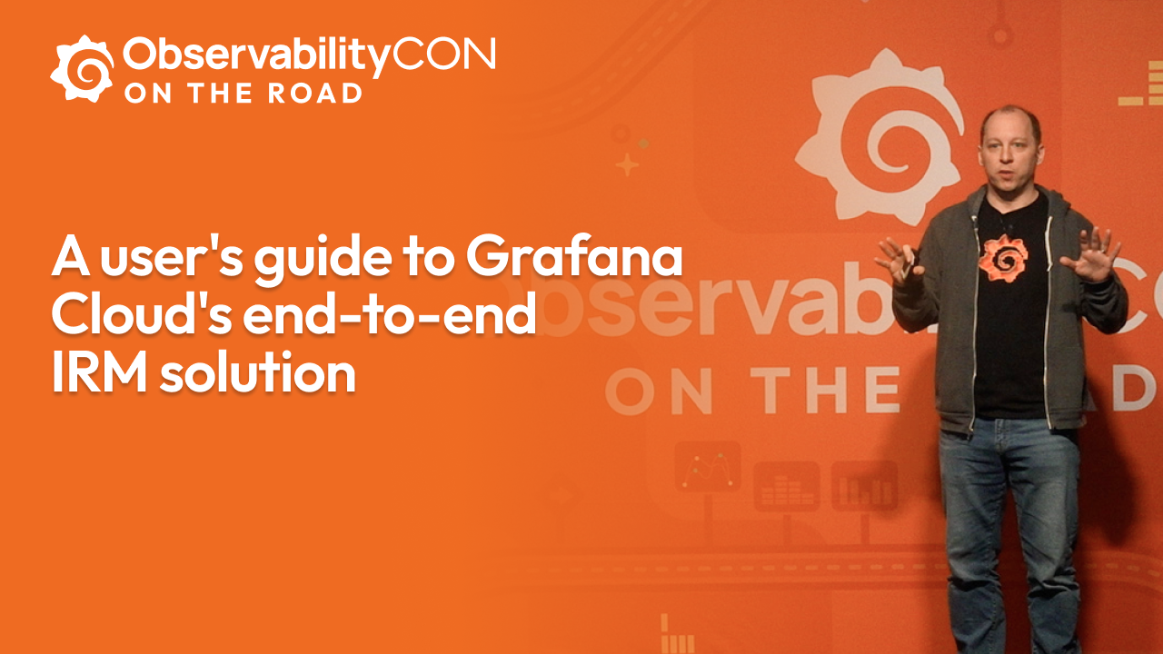 A user's guide to Grafana Cloud's end-to-end IRM solution